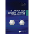 Character Map in Non-Abelian Cohomology, The: Twisted, Differential, and Generalized - Hardcover