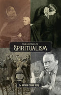 The History of Spiritualism (Vols. 1 and 2) - Paperback
