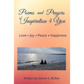 Poems and Prayers of Inspiration 4 You: Love, Joy, Peace, Happiness - Paperback