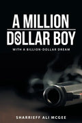 A Million-Dollar Boy with a Billion-Dollar Dream - Paperback