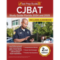 CJBAT Study Guide Florida 2024 and 2025: Law Enforcement and Correctional Officer Prep Book with Practice Exam Questions [2nd Edition] - Paperback