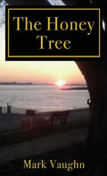 The Honey Tree - Hardcover