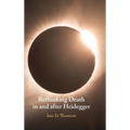 Rethinking Death in and after Heidegger - Hardcover