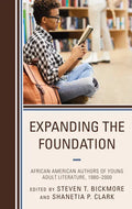 Expanding the Foundation: African American Authors of Young Adult Literature, 1980-2000 - Hardcover