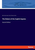 The Dialect of the English Gypsies: Second Edition - Paperback