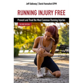 Running Injury Free, Second Edition: Prevent and Treat the Most Common Running Injuries - Paperback