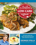 The Complete Low-Carb Cookbook: No Sugar Added and Wheat-Free Recipes for Any Carb-Conscious Lifestyle - Paperback