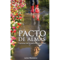 Pacto de Almas: Transitar de la Oscuridad a la Luz - Paperback
