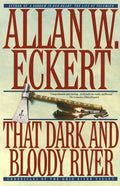 That Dark and Bloody River: Chronicles of the Ohio River Valley - Paperback