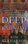 Deep Knowing: Entering the Realm of Non-Ordinary Intelligence - Paperback
