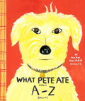 What Pete Ate from A-Z - Paperback