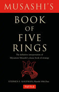 Musashi's Book of Five Rings: The Definitive Interpretation of Miyamoto Musashi's Classic Book of Strategy - Paperback