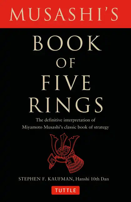 Musashi's Book of Five Rings: The Definitive Interpretation of Miyamoto Musashi's Classic Book of Strategy - Paperback