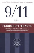 9/11 and Terrorist Travel: A Staff Report of the National Commission on Terrorist Attacks Upon the United States - Paperback