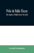 Pirkê de Rabbi Eliezer: (the chapters of Rabbi Eliezer the Great) according to the text of the manuscript belonging to Abraham Epstein of Vien - Paperback