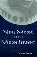 Nine Moons of the Vision Serpent - Paperback