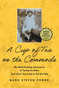 A Cup of Tea on the Commode - Large Print Edition - Paperback