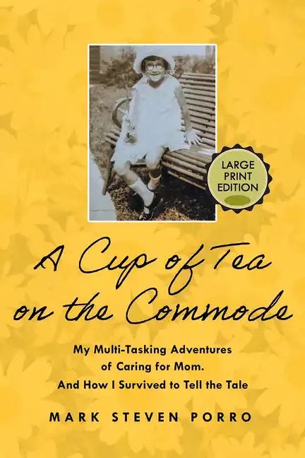 A Cup of Tea on the Commode - Large Print Edition - Paperback