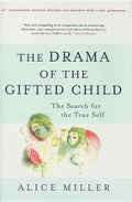 The Drama of the Gifted Child: The Search for the True Self - Hardcover