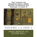 The Tenant of wildfell hall. (1848) NOVEL (Complete Set Volume 1,2 and 3) - Paperback
