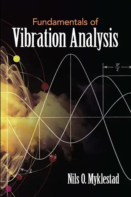 Fundamentals of Vibration Analysis - Paperback