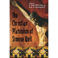 Christian Platonism of Simone Weil - Paperback
