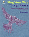 Sing Your Way Through Theory a Music Theory Workbook for the Contemporary Singer Book/Online Audio - Paperback