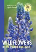 Wildflowers of the Pacific Northwest - Paperback
