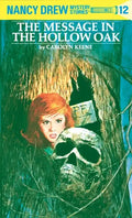 Nancy Drew 12: The Message in the Hollow Oak - Hardcover
