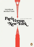 Paris Versus New York: A Tally of Two Cities - Hardcover