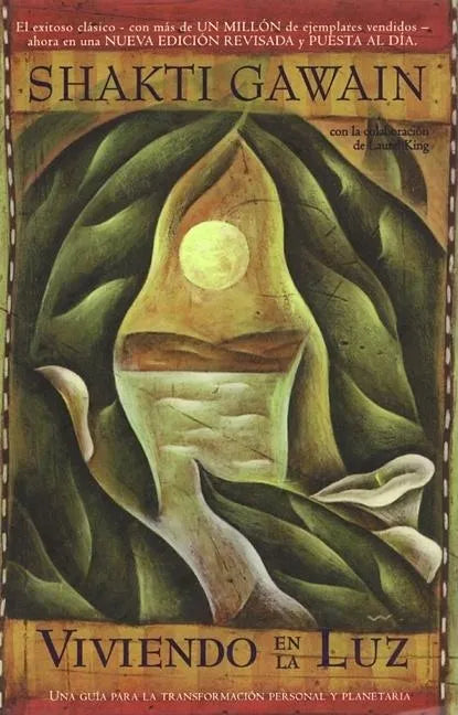 Viviendo En La Luz / Living in the Light: Una Quia Para La Transformacion Personal Y Planetaria / A Guide to Personal and Planetary Transformation - Paperback