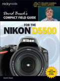 David Busch's Compact Field Guide for the Nikon D5500 - Paperback