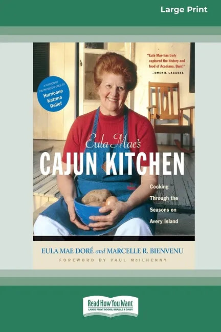 Eula Mae's Cajun Kitchen: Cooking through the Seasons on Avery Island [Standard Large Print 16 Pt Edition] - Paperback