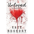 Unloved, a love story - Paperback