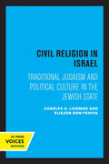 Civil Religion in Israel: Traditional Judaism and Political Culture in the Jewish State - Paperback