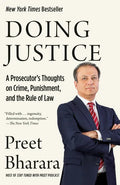 Doing Justice: A Prosecutor's Thoughts on Crime, Punishment, and the Rule of Law - Paperback