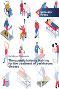 Therapeutic balance training for the treatment of parkinsons disease - Paperback