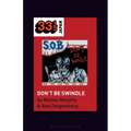 S.O.B.'s Don't Be Swindle - Paperback