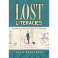 Lost Literacies: Experiments in the Nineteenth-Century US Comic Strip - Hardcover