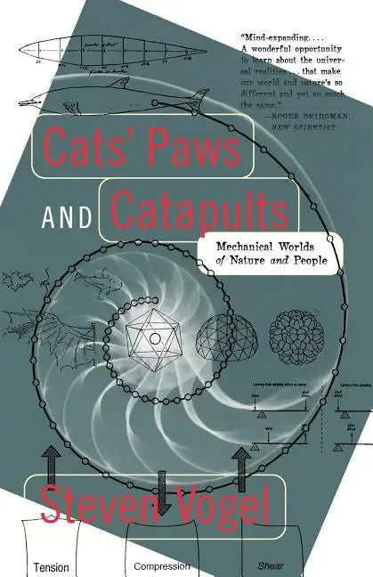 Cats' Paws and Catapults: Mechanical Worlds of Nature and People - Paperback