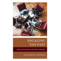 Engaging the Past: Action and Interaction in the History Classroom - Hardcover