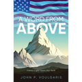 A Word From Above: Timely Light Upon Our Path - Paperback