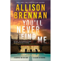 You'll Never Find Me - Hardcover