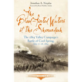 The Blood-Tinted Waters of the Shenandoah: The 1864 Valley Campaign's Battle of Cool Spring, July 17-18, 1864 - Paperback