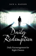 Daily Redemption: Daily Encouragement for Right Choices - Paperback