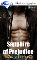 Sapphire of Prejudice: Book 4 of the Forbidden Conflicts Series - Paperback