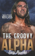 The Groovy Alpha - Paperback
