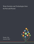 Water Societies and Technologies From the Past and Present - Paperback