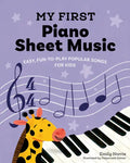 My First Piano Sheet Music: Easy, Fun-To-Play Popular Songs for Kids - Paperback