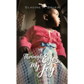 Through the Eyes of My Joy - Hardcover